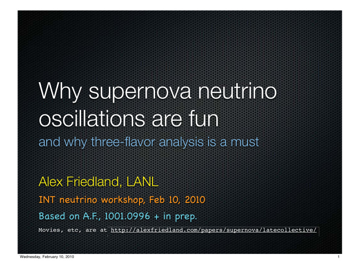 why supernova neutrino oscillations are fun