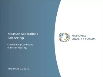Measure Applications  Partnership  Coordinating Committee  In-Person Meeting  January 26-27, 2016