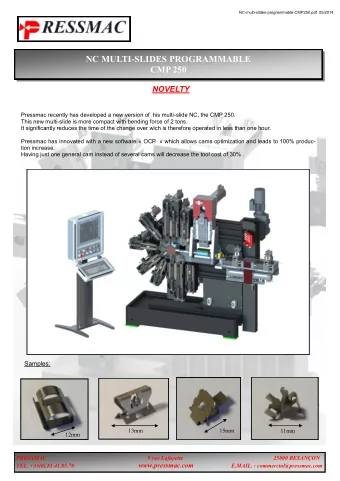 NC MULTI - SLIDES PROGRAMMABLE CMP 250 NOVELTY Pressmac recently has developed a new version of
