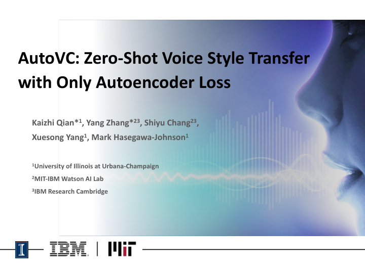 autovc zero shot voice style transfer with only