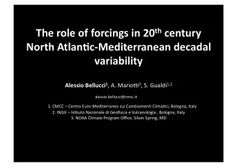 The  role  of  forcings  in  20 th century      North