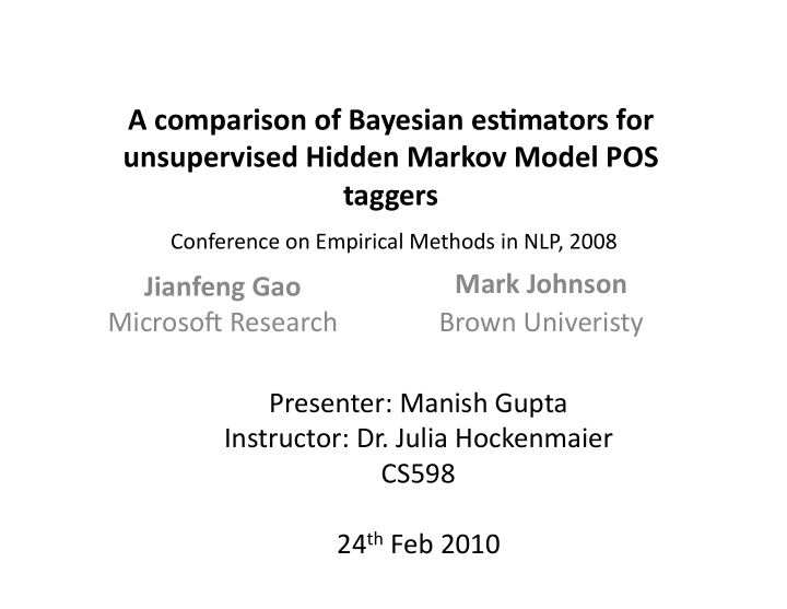 a comparison of bayesian es0mators for unsupervised
