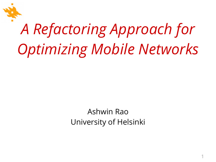 a refactoring approach for optimizing mobile networks