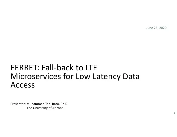 ferret fall back to lte microservices for low latency