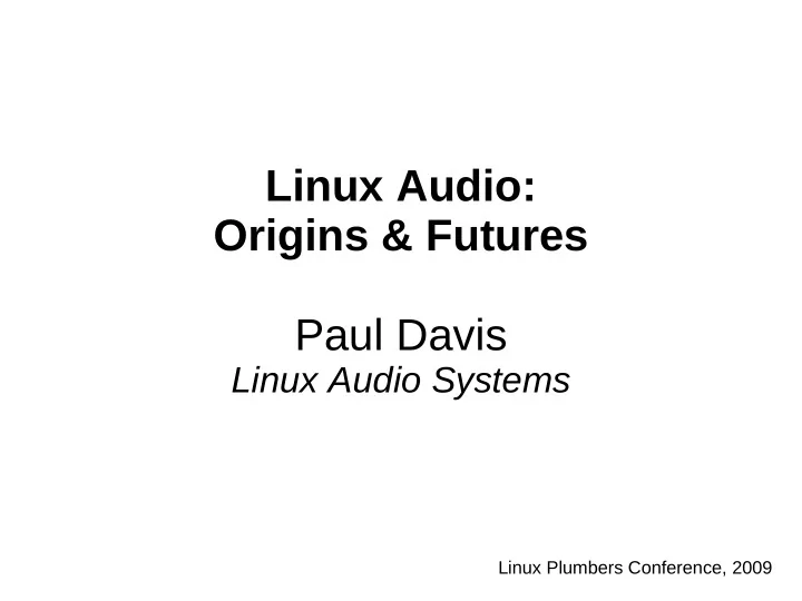 linux audio origins futures paul davis