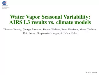 Water Vapor Seasonal Variability:  AIRS L3 results vs. climate models  Thomas Hearty, George