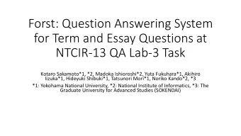 Forst: Question Answering System  for Term and Essay Questions at  NTCIR-13 QA Lab-3 Task  Kotaro