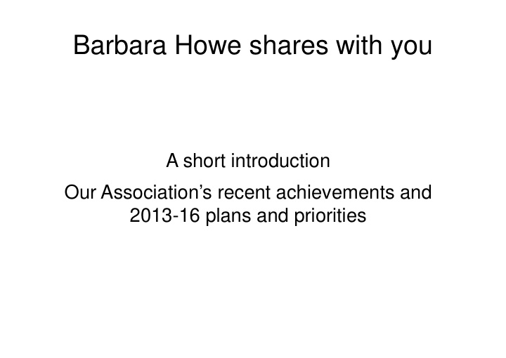 barbara howe shares with you