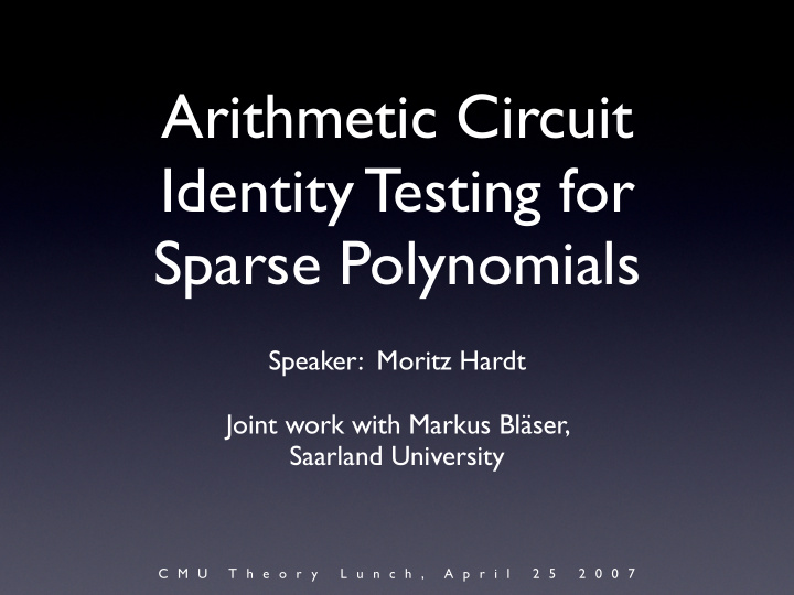 arithmetic circuit identity testing for sparse polynomials