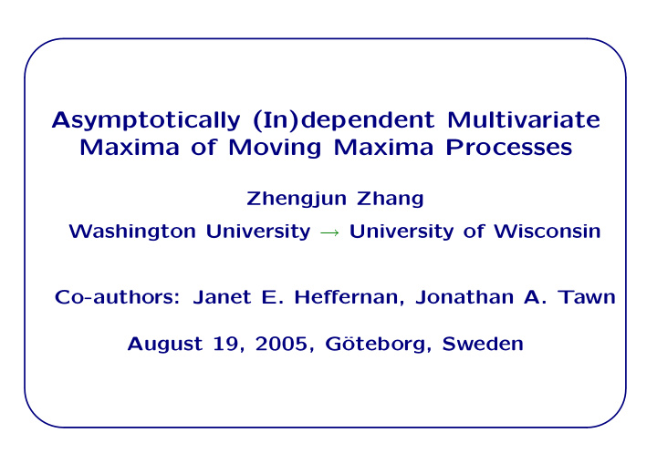 asymptotically in dependent multivariate maxima of moving
