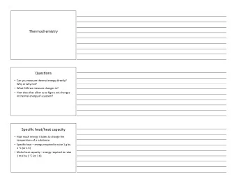 Thermochemistry  Ques.ons  Can  you  measure  thermal  energy  directly?