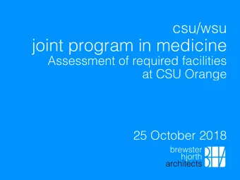 joint program in medicine Assessment of required facilities   at CSU Orange  25 October 2018