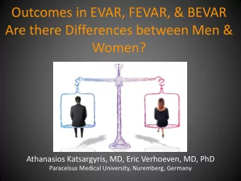 Are there Differences between Men &amp;  Women?  Athanasios Katsargyris, MD, Eric Verhoeven, MD,