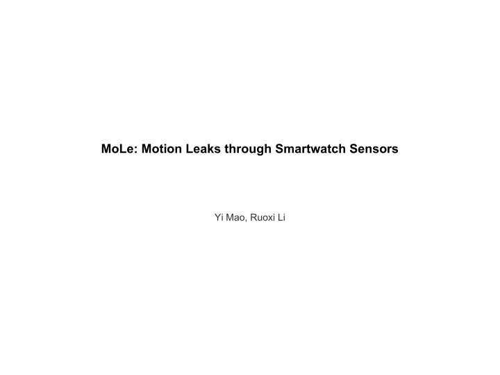 mole motion leaks through smartwatch sensors
