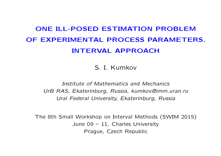 one ill posed estimation problem of experimental process