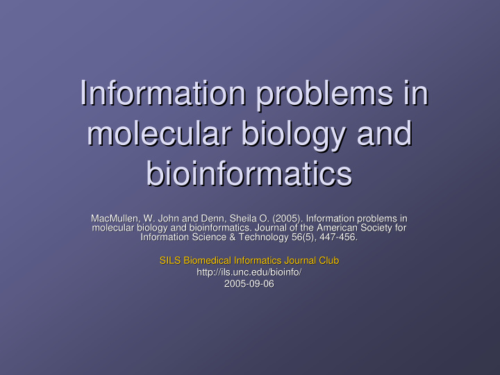 information problems in information problems in molecular