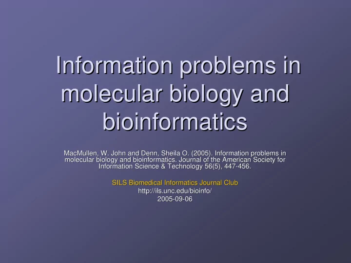 information problems in information problems in molecular