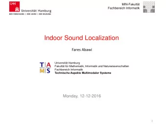 Indoor Sound Localization  Fares Abawi  Universitt Hamburg  Fakultt fr Mathematik, Informatik