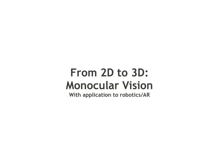 from 2d to 3d monocular vision
