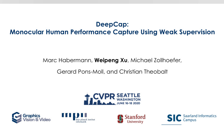 deepcap monocular human performance capture using weak