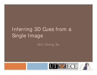 Inferring 3D Cues from a  Single Image  Wei-  -Cheng Su  Cheng Su  Wei  Motivation  2  Human can