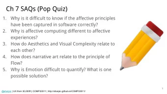 Ch 7 SAQs (Pop Quiz)  1.  Why is it difficult to know if the affective principles  have been