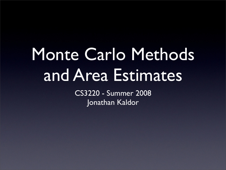 monte carlo methods and area estimates
