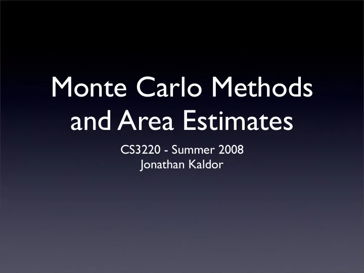 monte carlo methods and area estimates