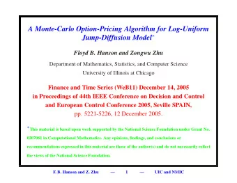A Monte-Carlo Option-Pricing Algorithm for Log-Uniform Jump-Diffusion Model   Floyd B. Hanson