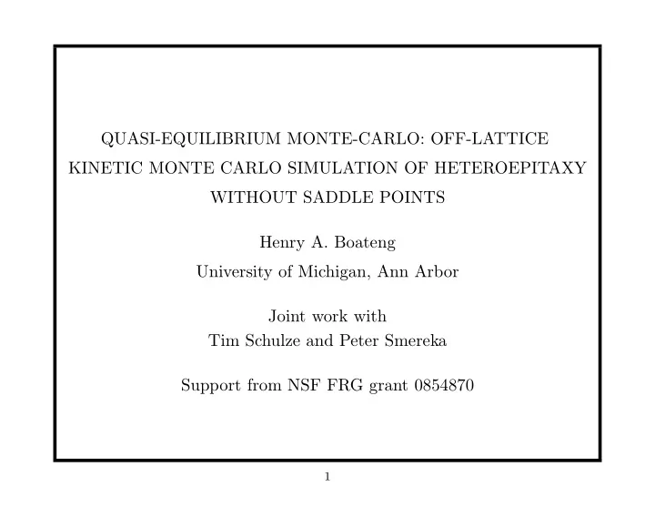 quasi equilibrium monte carlo off lattice kinetic monte