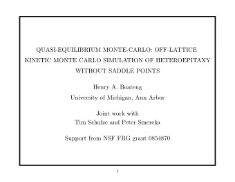 QUASI-EQUILIBRIUM MONTE-CARLO: OFF-LATTICE  KINETIC MONTE CARLO SIMULATION OF HETEROEPITAXY