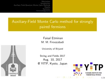 Y  TP  YUKAWA INSTITUTE FOR  THEORETICAL PHYSICS  1/21  Motivation  Introduction  Auxiliary Field