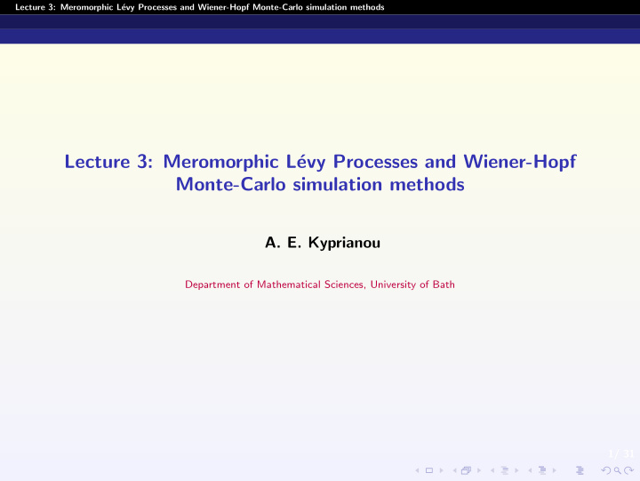 lecture 3 meromorphic l evy processes and wiener hopf