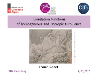 Correlation functions  of homogeneous and isotropic turbulence  Metropolitan Museum of Art, NY  L
