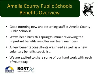 Amelia County Public Schools  Benefits Overview  Good morning new and returning staff at Amelia