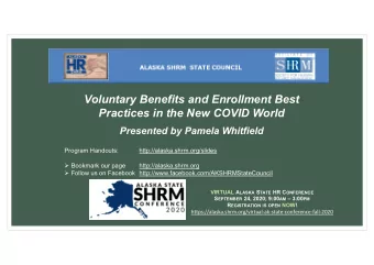 Voluntary Benefits and Enrollment Best  Practices in the New COVID World  Presented by Pamela