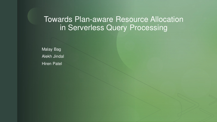 z towards plan aware resource allocation in serverless