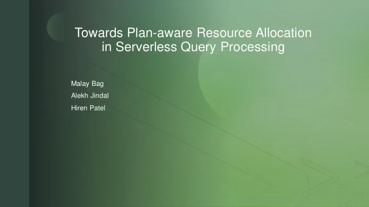 z towards plan aware resource allocation in serverless