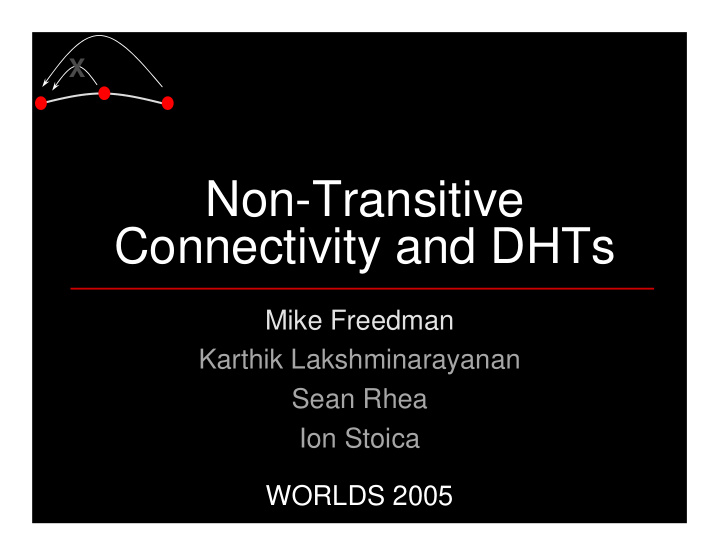 non transitive connectivity and dhts