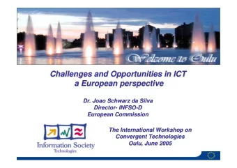 Challenges and Opportunities in ICT  Challenges and Opportunities in ICT  a European perspective  a