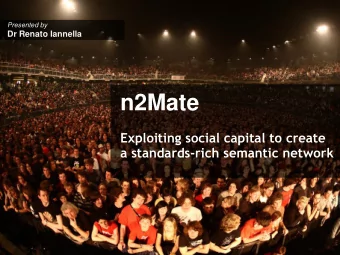n2Mate  Exploiting social capital to create  a standards-rich semantic network    David Peterson
