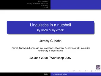 Linguistics in a nutshell  by hook or by crook  Jeremy G. Kahn  Signal, Speech &amp; Language