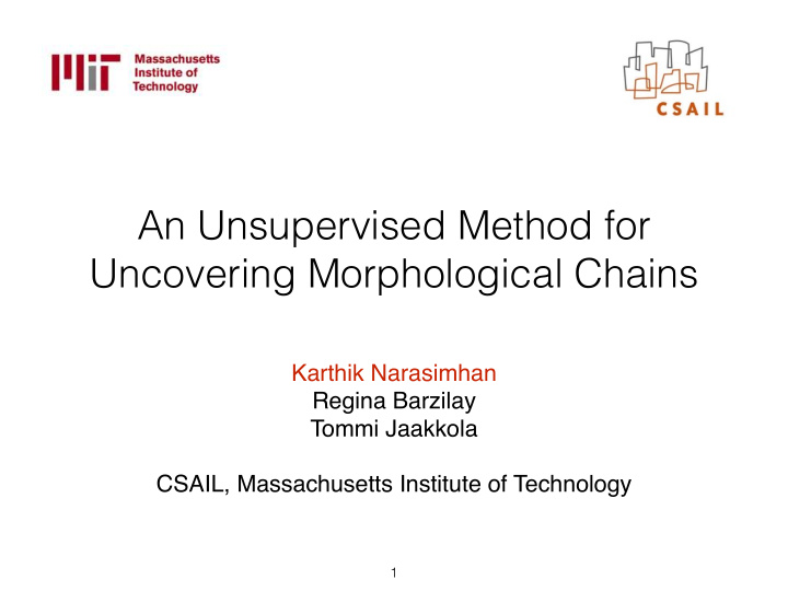 an unsupervised method for uncovering morphological chains