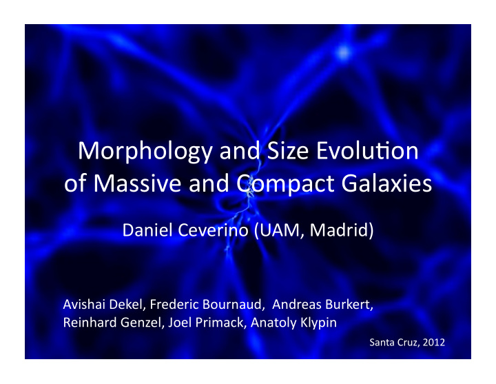 morphology and size evolu4on of massive and compact