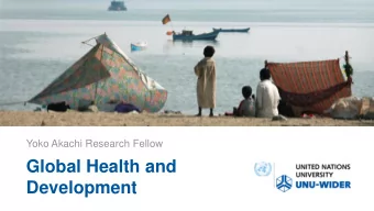 Development  MDGs to SDGs: the role of health  Source: UN  Change in under-5 mortality rate