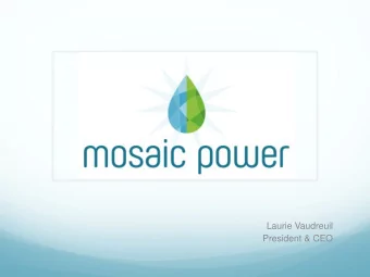 Laurie Vaudreuil  President &amp; CEO  Core Technology    Mosaic Power shifts the run time of
