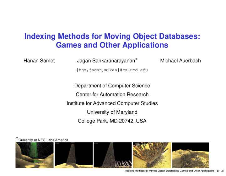 indexing methods for moving object databases games and