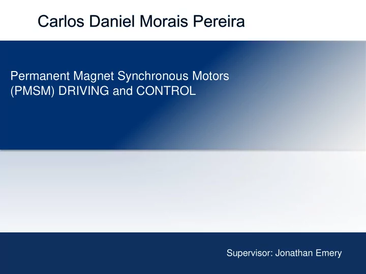 supervisor jonathan emery pmsm driving and control 15 v