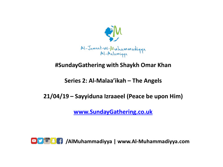series 2 al malaa ikah the angels 21 04 19 sayyiduna