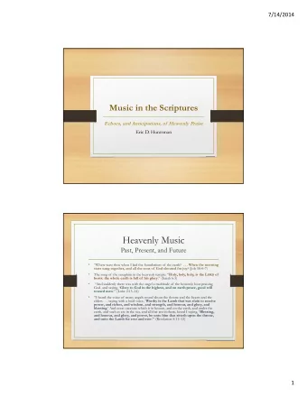 Heavenly Music  Past, Present, and Future Where wast thou when I laid the foundations of the